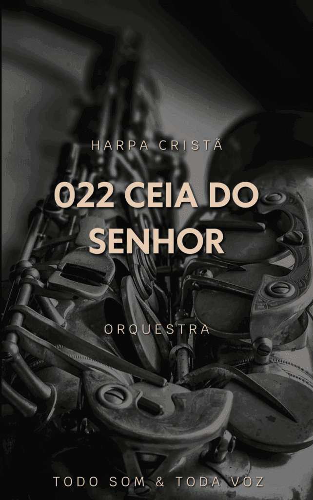 022 Ceia do Senhor | Harpa Cristã