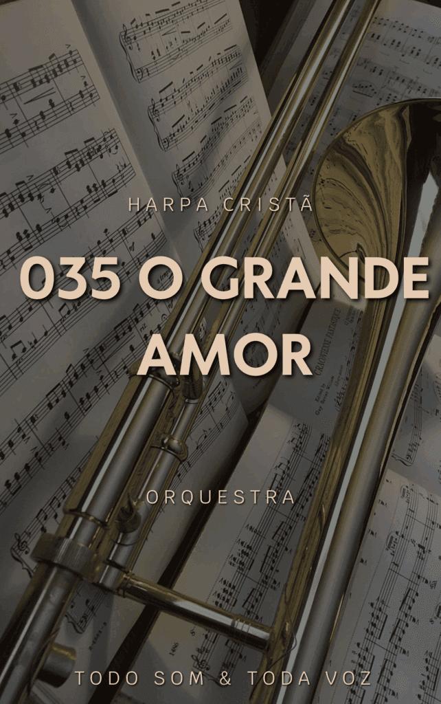 035 O Grande Amor | Harpa Cristã