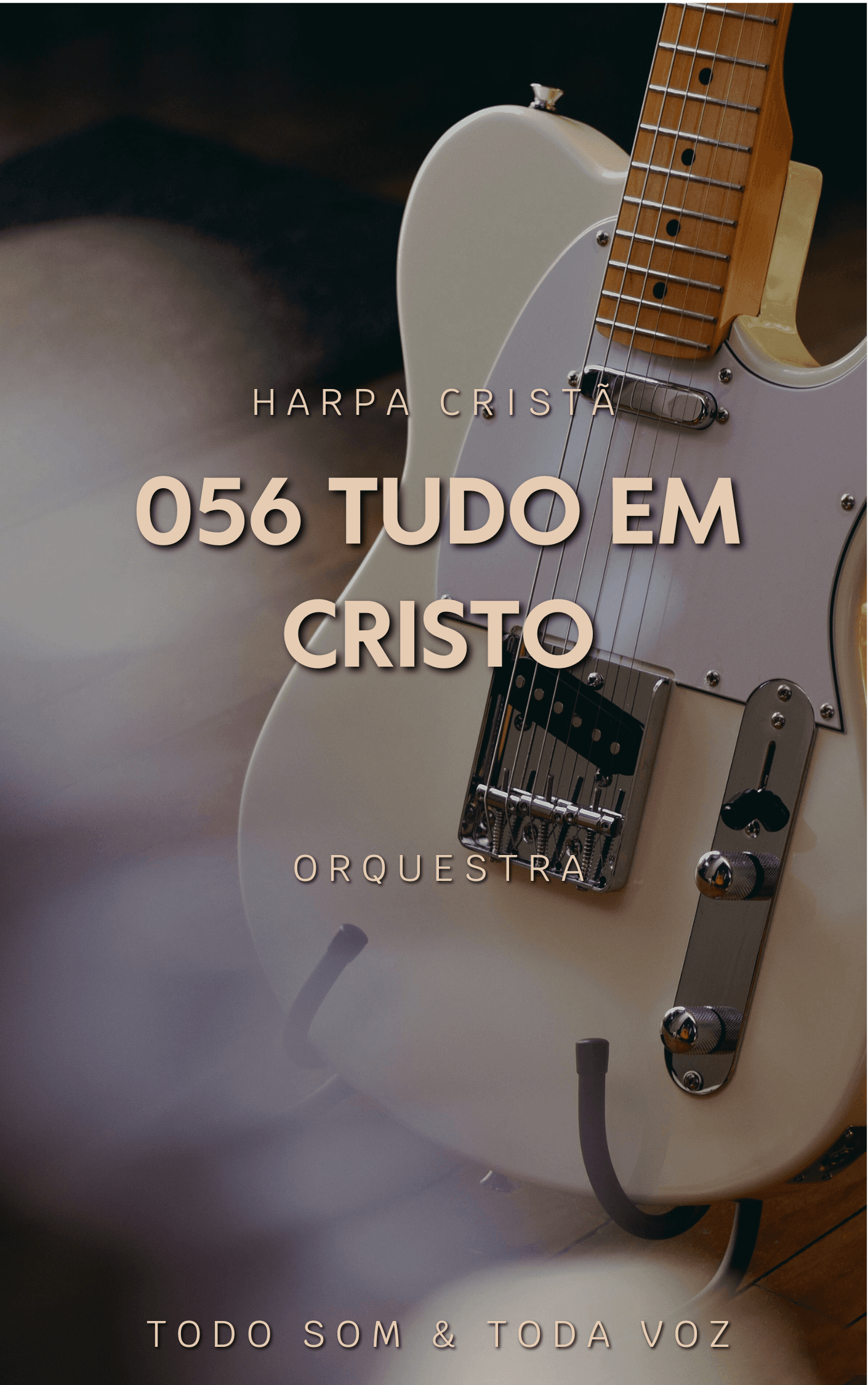 056 Tudo em Cristo | Harpa Cristã