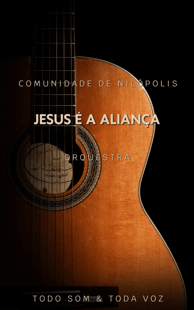 Jesus é a Aliança | Comunidade de Nilópolis!