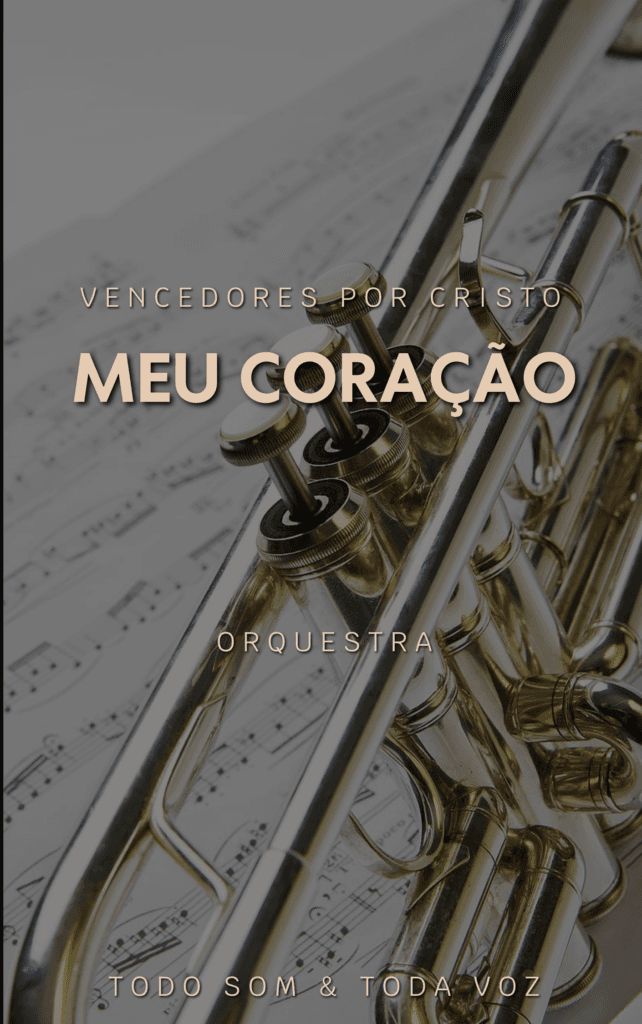 Meu Coração - Vencedores por Cristo