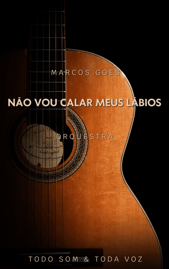 Não Vou Calar Meus Lábios | Marcos Góes
