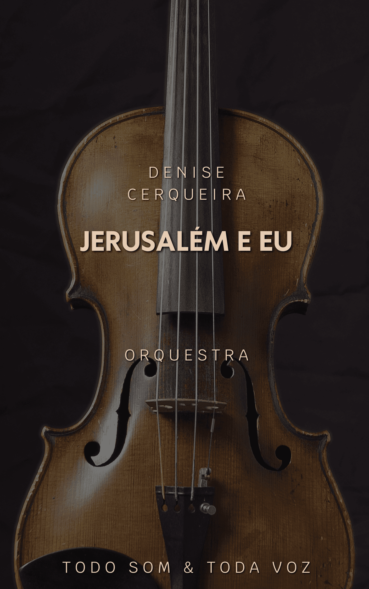 Jerusalém e Eu | Denise Cerqueira